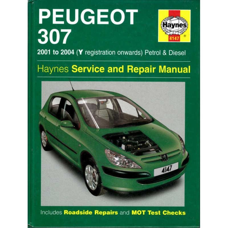 HAYNES PEUGEOT 307 MANUAL 2001- 2004 PETROL & DIESEL MODELS
